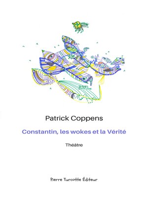 cover image of Constantin, les wokes et la vérité
